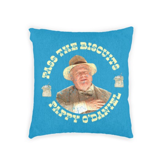 Discover Pass the Biscuits - Pappy O'Daniel - Pappy Odaniel - O Brother Where Art Thou - Woven Pillows