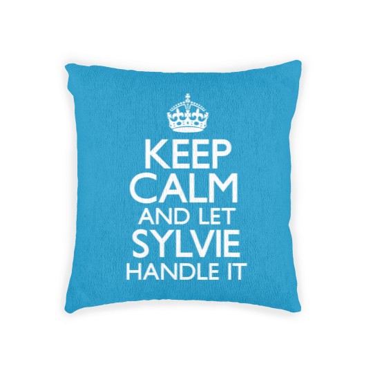 Discover Keep Calm Sylvie Name First Last Family Funny Woven Pillows