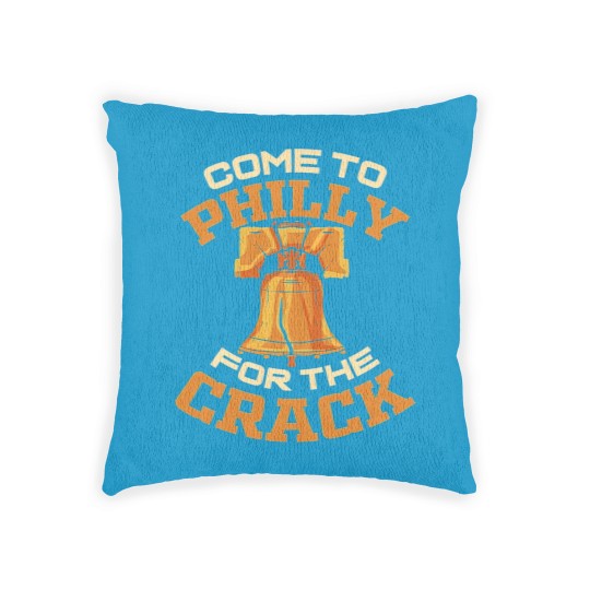 Discover Come To Philly For The Crack Woven Pillows Woven Pillows