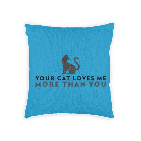 Discover Your Cat Loves Me More Than You Woven Pillows