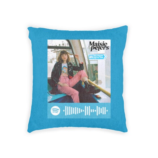 Discover Maisie Peters you signed up for this Woven Pillows
