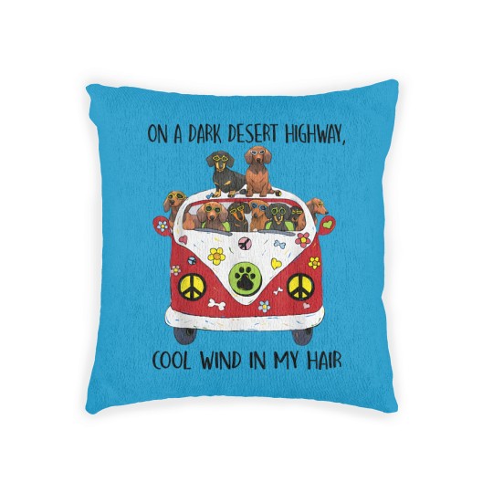 Discover On A Dark Desert Highway Cool Wind in My Hair Dachshund Woven Pillows