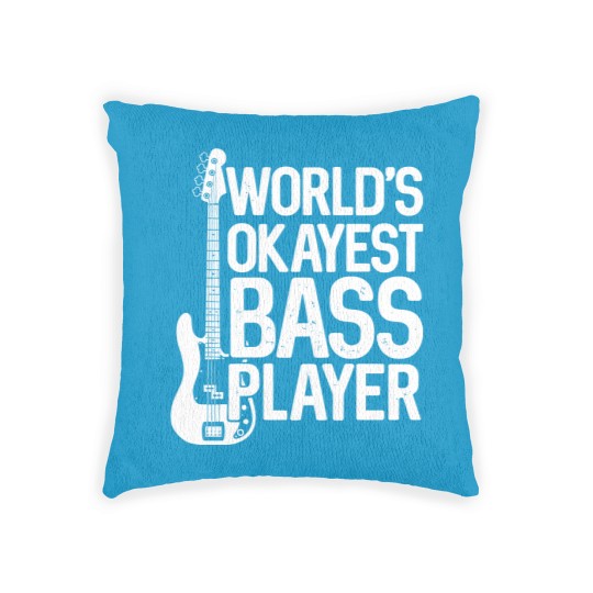 Discover World'S Okayest Bass Player Bassists Musician Woven Pillows