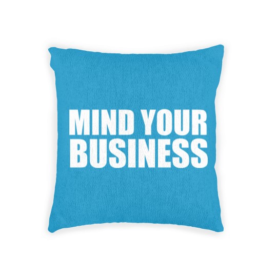 Discover mind your business Woven Pillows
