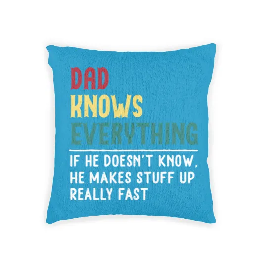 Discover Dad know Everything Fathers day gift for Funny Dad Grandpa Woven Pillows
