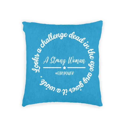 Discover A Strong Woman - Strong Woman - Woven Pillows