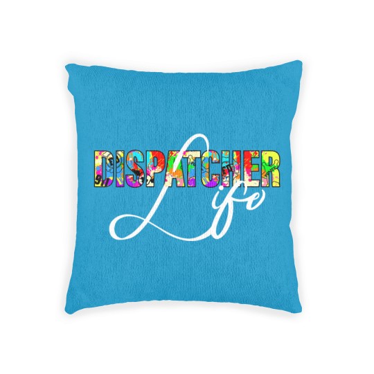 Discover Dispatcher Life for Men Women 911 Dispatching Gift Woven Pillows