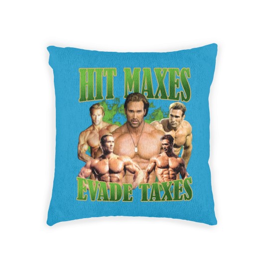 Discover Hit Maxes Evade Taxes Mike Ohearn Funny Meme Gym Woven Pillows