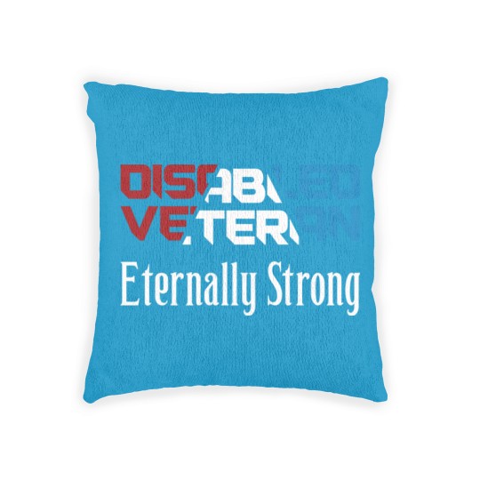 Discover Disabled Veteran Eternally Strong for American Veterans Red White Blue - Disabled Veteran - Woven Pillows