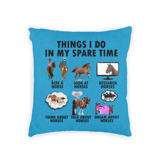 Discover Horse Lover Woven Pillows | Gift For Horse Lover | Things I Do In Spare Time Woven Pillows