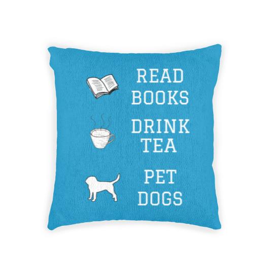 Discover Read Books, Drink Tea, Pet Dogs Woven Pillows