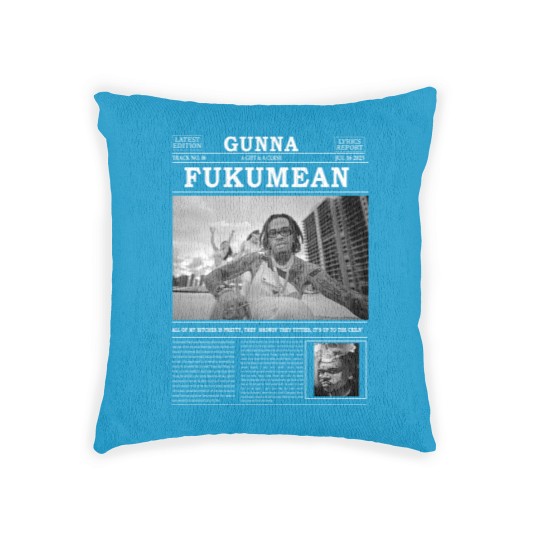 Discover Gunna Woven Pillows, Gunna Fukumean Woven Pillows