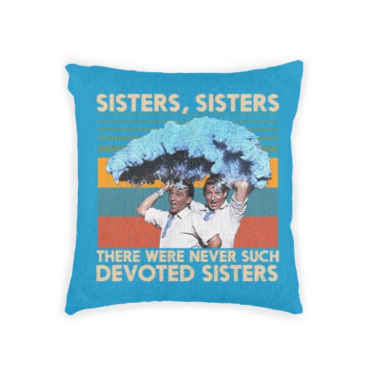 Discover Retro Sisters Sisters White Christmas 1954 Woven Pillows There Were Never Such Devoted Sisters Woven Pillows