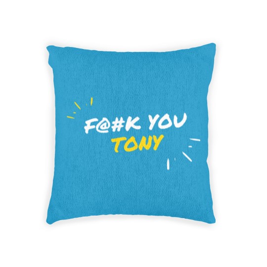 Discover Fk You Tony Fk You Ezekiel Woven Pillows