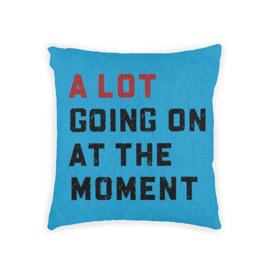 Discover A Lot Going On At The Moment Glitter Effect Woven Pillows, Concert Woven Pillows, TS Concert Woven Pillows
