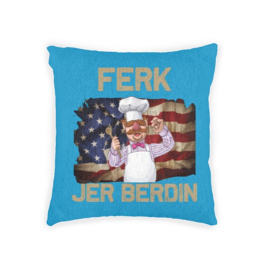 Discover Ferk Jer Berdin Funny - Ferk Jer Berdin - Woven Pillows