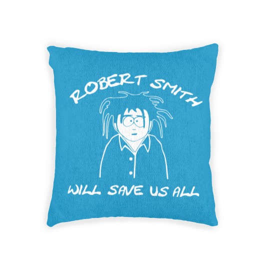 Discover Robert Smith Will Save Us All Woven Pillows
