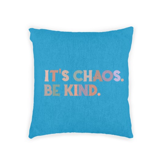 Discover It's chaos be kind Woven Pillows