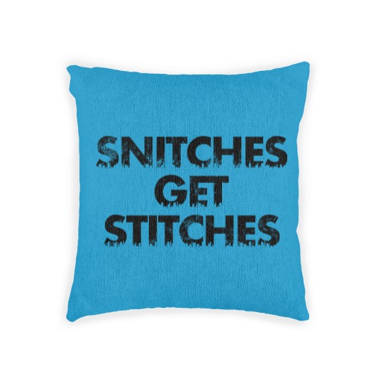 Discover Snitches get Stitches - Snitches Get Stitches - Woven Pillows