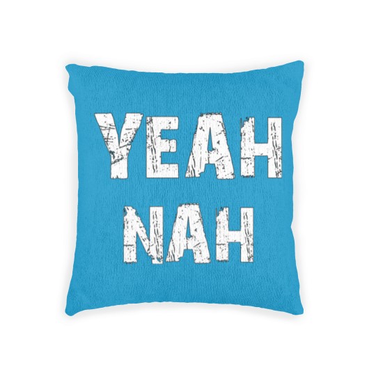 Discover Yeah nah - Yeahnah - ozzy saying - Yeah nah Yeah Woven Pillows