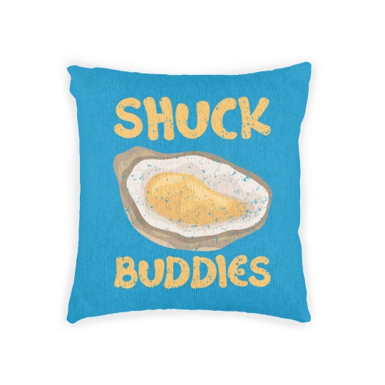 Discover Shuck Buddies Seafood Lover Seas Mollusc Animal Oyster 21 Woven Pillows