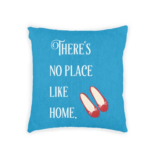 Discover theres no place like home wizard of oz - Theres No Place Like Home - Woven Pillows