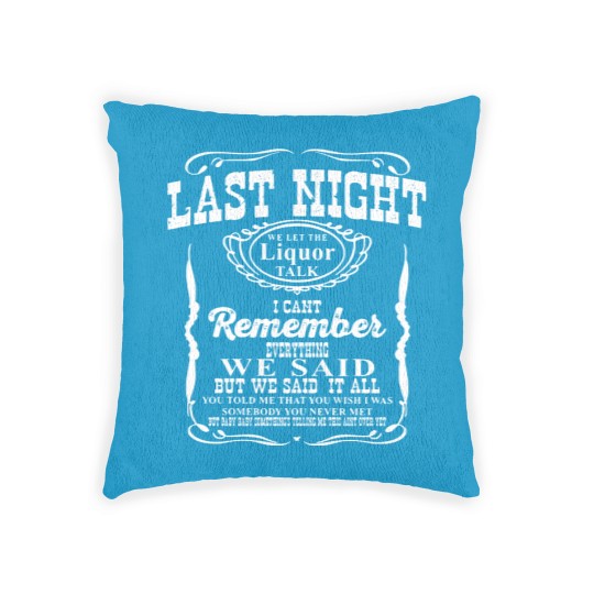 Discover Last Night We Let the Liquor Talk Whiskey Woven Pillows Cotton T Wallen Woven Pillows Raised on Country Music Woven Pillows Wild West Women Western
