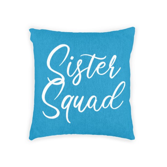 Discover Sister Squad Woven Pillows. Sister Woven Pillows