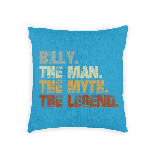 Discover Billy The Man The Myth The Legend - Billy - Woven Pillows
