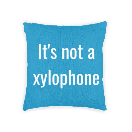 Discover It's not a xylophone Woven Pillows