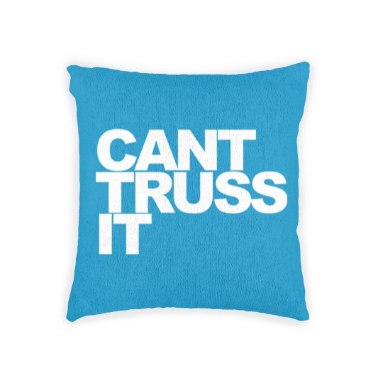 Discover Can’t Truss It Woven Pillows