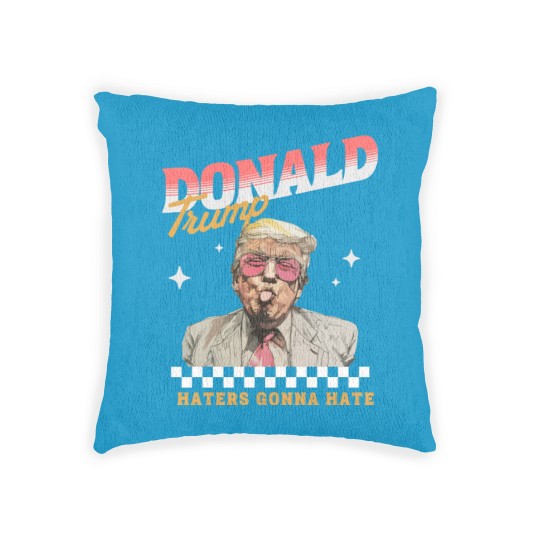 Discover Donald Trump Haters Gonna Hate Woven Pillows, Trump 2024 Woven Pillows