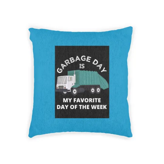 Discover Garbage Day Is My Favorite Day Woven Pillows