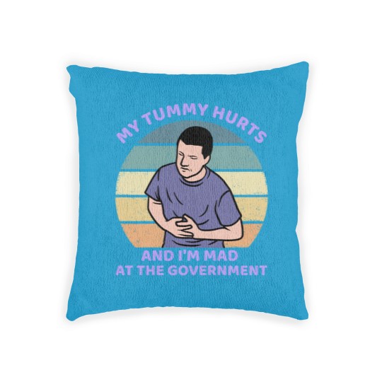 Discover My Tummy Hurts and I'm Mad At The Government Woven Pillows, Funny Meme Woven Pillows