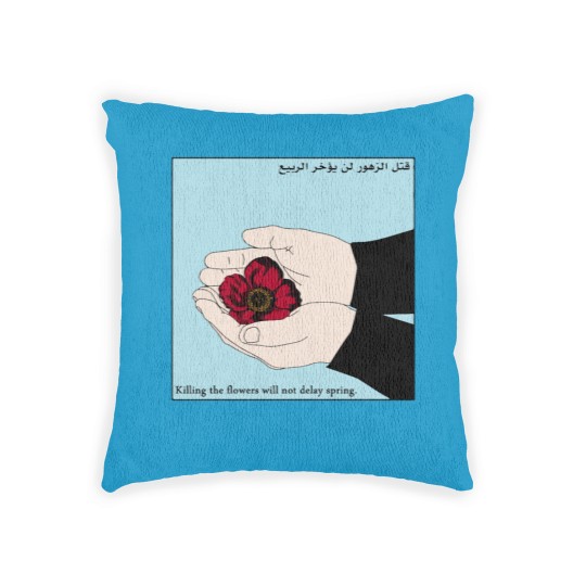Discover Killing the Flowers Will Not Delay Spring Woven Pillows