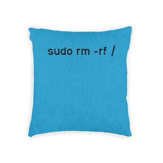Discover Sudo rm -rf Funny Linux Sysadmin Command Line - Woven Pillows