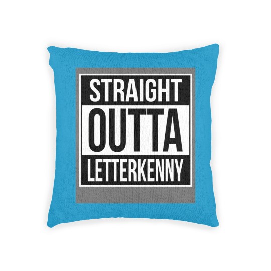 Discover Straight Outta Letterkenny - Letterkenny - Woven Pillows