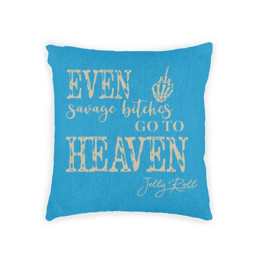 Discover Rapper Jelly Roll Woven Pillows, Even Savage Bitches Go To Heaven Woven Pillows, Jelly Roll Tour 2023
