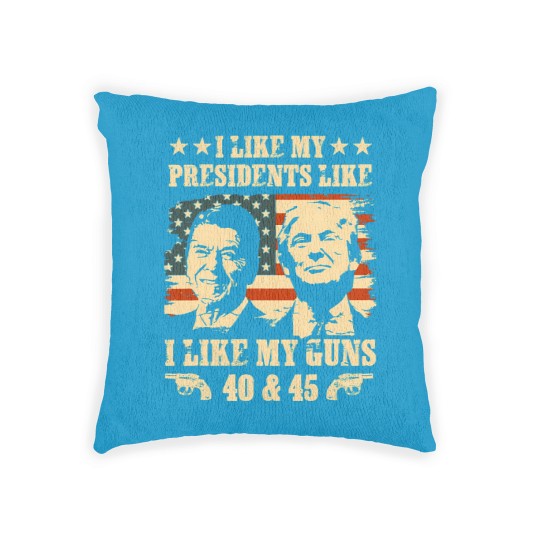 Discover I Like my Presidents Like I Like My Guns 40 45 Woven Pillows, Ronald Reagan and Donald Trump Woven Pillows