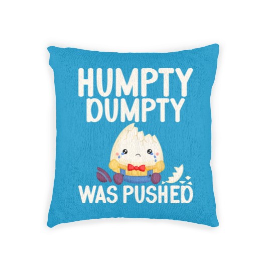 Discover Humpty Dumpty Was Pushed Conspiracy Woven Pillows