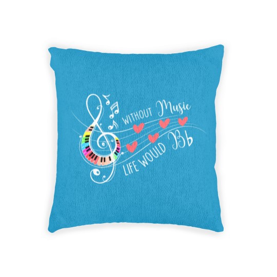 Discover Without Music Life Would B Flat II 2Funny Music Quotes Woven Pillows