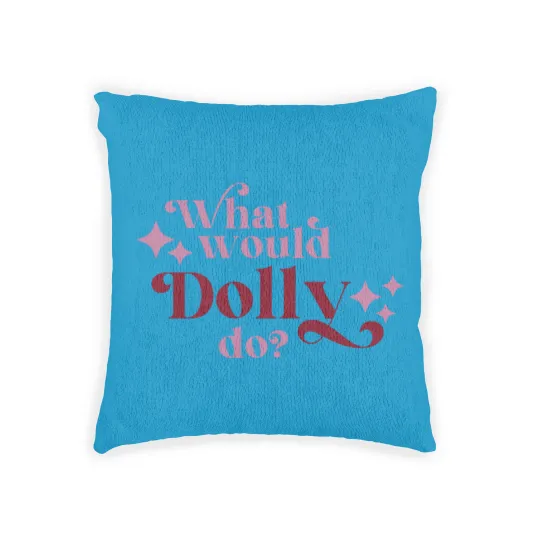 Discover What would Dolly do? Woven Pillows