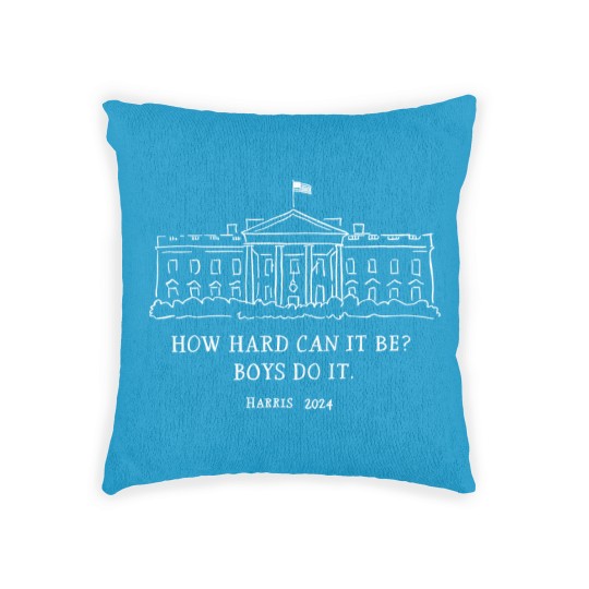 Discover How Hard Can it Be? Boys Do it Kamala Harris 2024 Woven Pillows