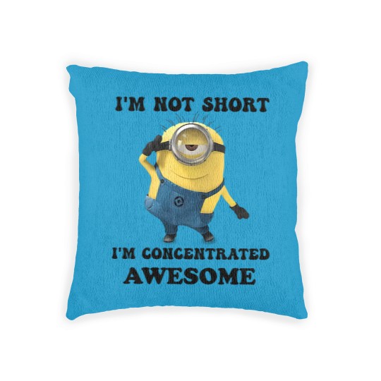 Discover Minions I'm Not Short I'm Concentrated Awesome The Rise of Gru Graphic Woven Pillows
