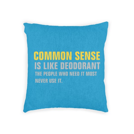 Discover Common Sense Woven Pillows