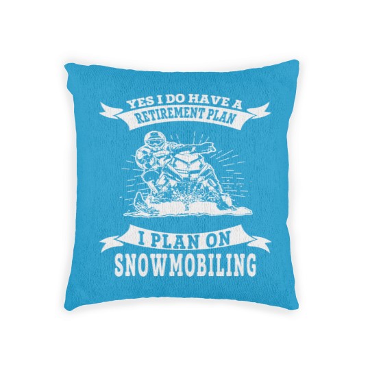 Discover Snowmobile - I do have a retirement plan i plan Woven Pillows