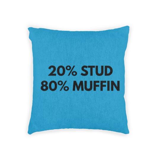 Discover 20% Stud 80% Muffin Woven Pillows - Funny Humor Tees