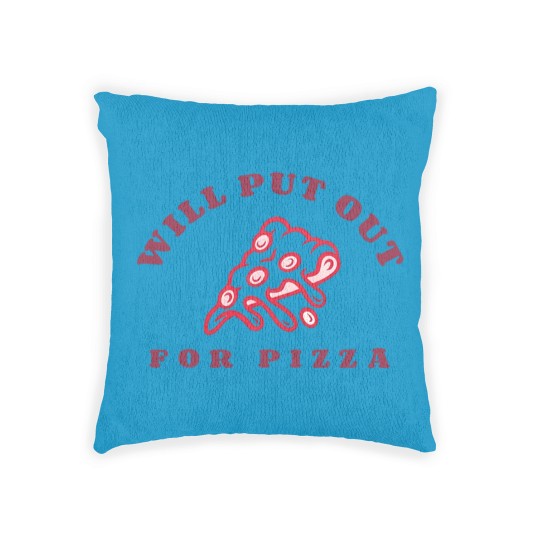 Discover Will Put Out For Pizza unisex Woven Pillows | Pizza Lover Woven Pillows