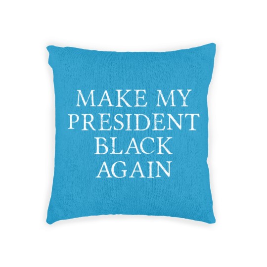 Discover Make My President Black Again Ah the Good ol days Woven Pillows