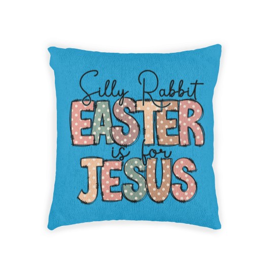 Discover Kids Easter Woven Pillows, Silly Rabbit, Easter is for Jesus Woven Pillows